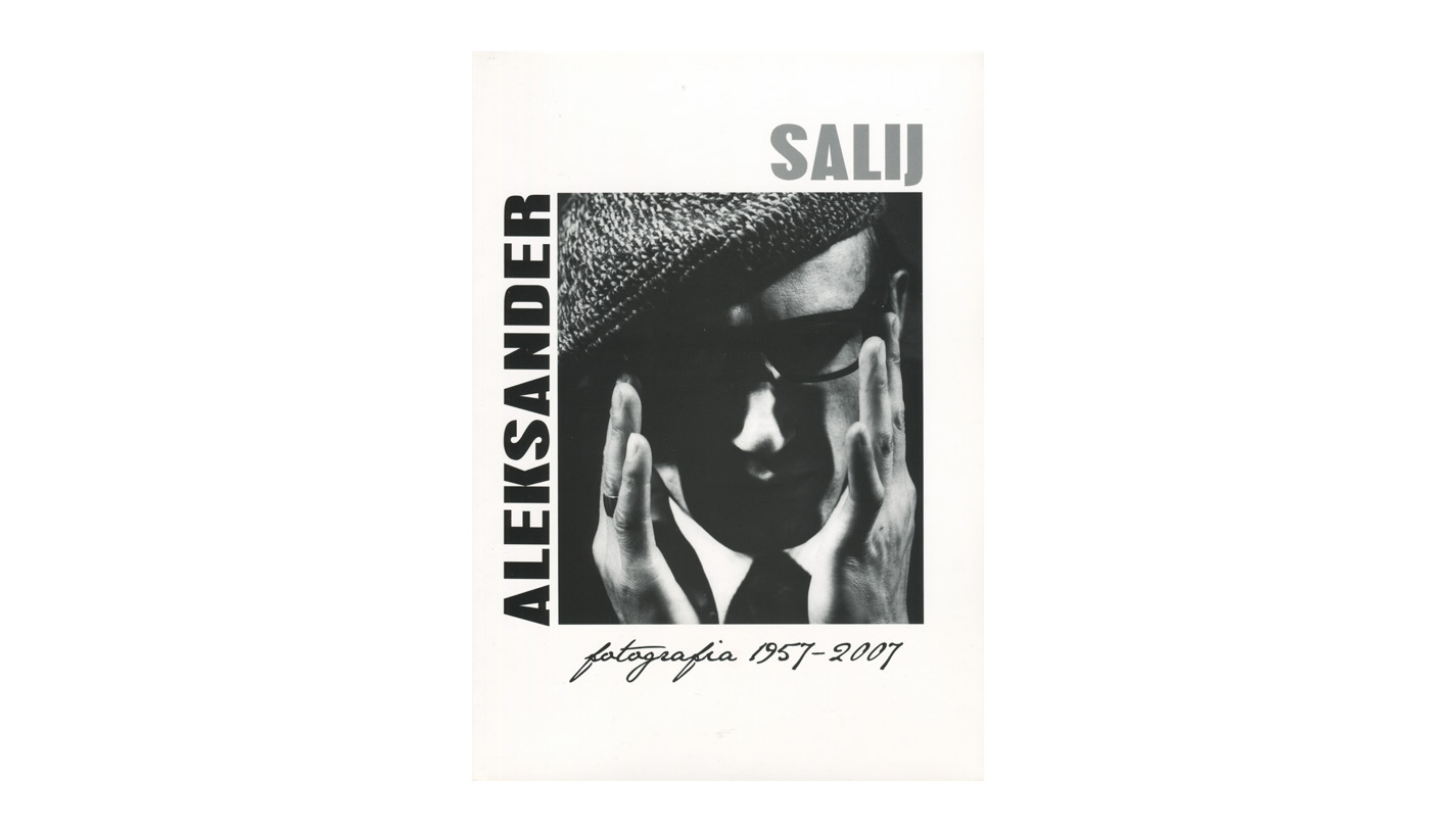 Aleksander Salij - Fotografia 1957-2007 - katalog wystawy BWA Ostrowiec Świętokrzyski 2007