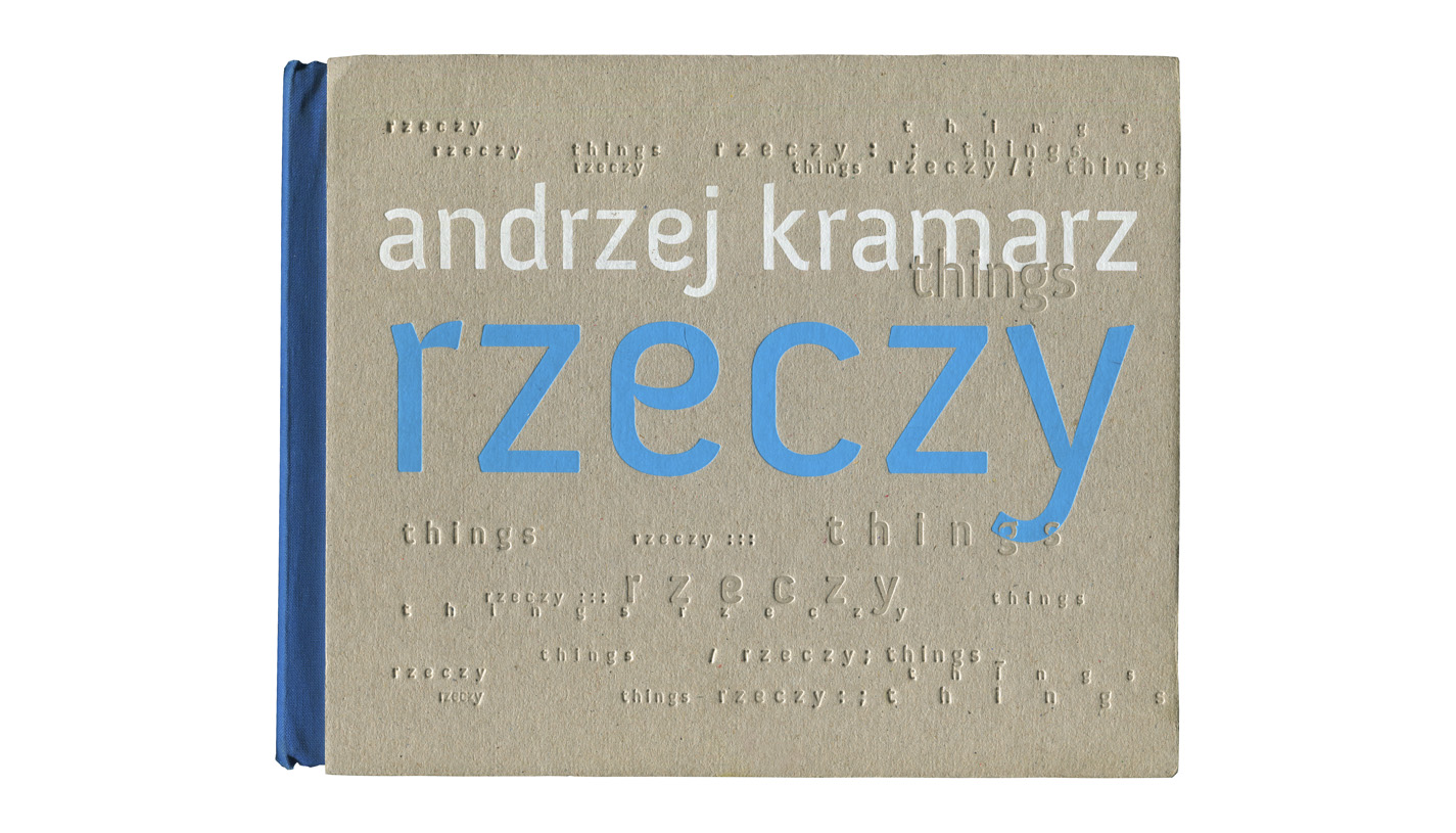 Andrzej Kramarz - Rzeczy - album fotografii Muzeum Etnograficzne w Krakowie 2008