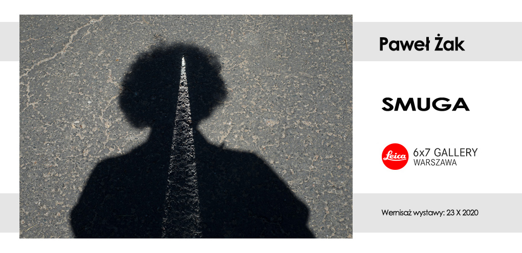 Paweł Żak - Smuga - wystawa fotografii