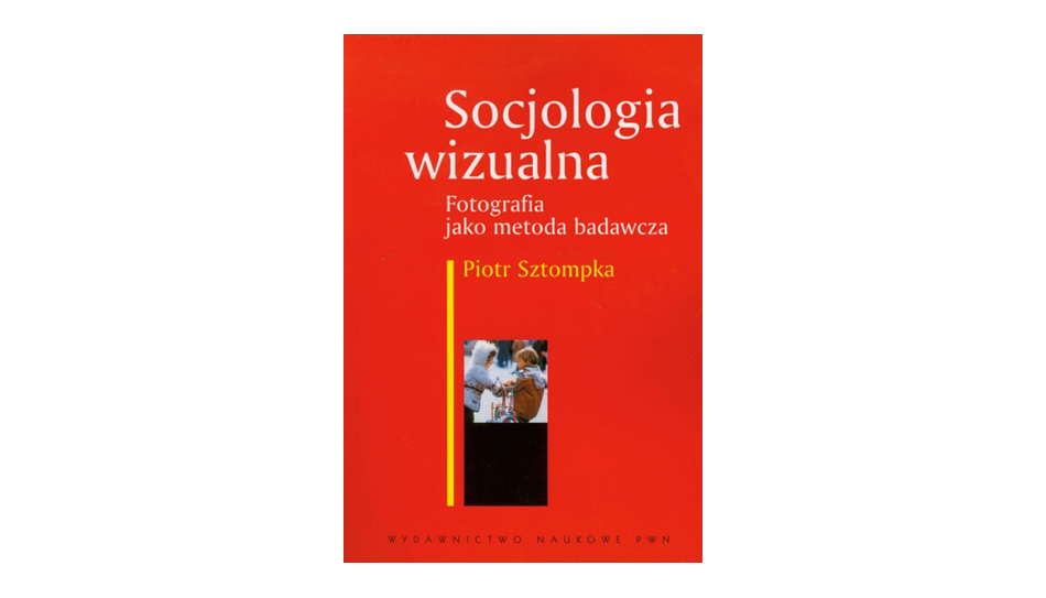 Piotr Sztompka - Socjologia wizualna - książka