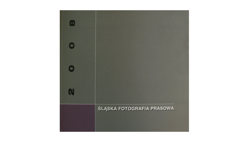Śląska Fotografia Prasowa 2008 - katalog wystawy - album