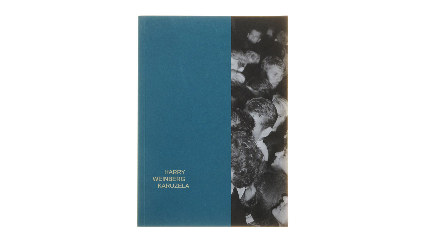 Harry Weinberg - Karuzela - katalog wystawy - Fundacja Archeologia Fotografii 2021