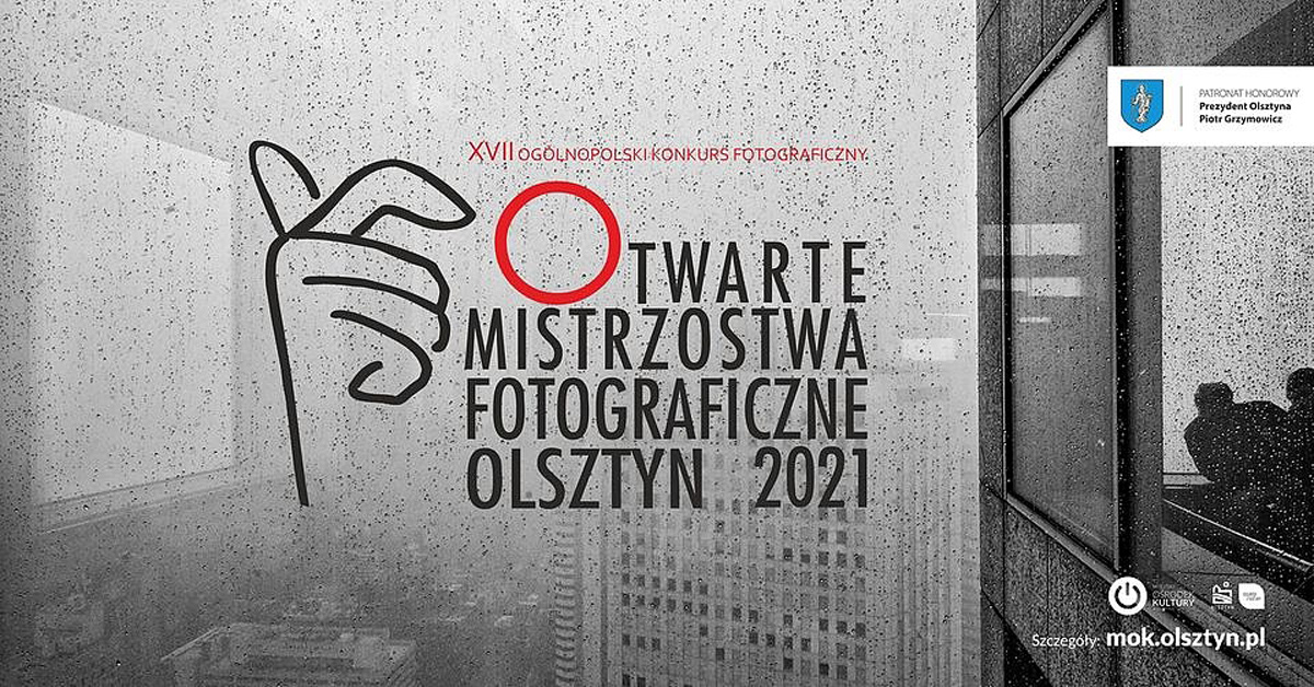 XVII Otwarte Mistrzostwa Fotograficzne OMF 2021 - Konkurs fotograficzny