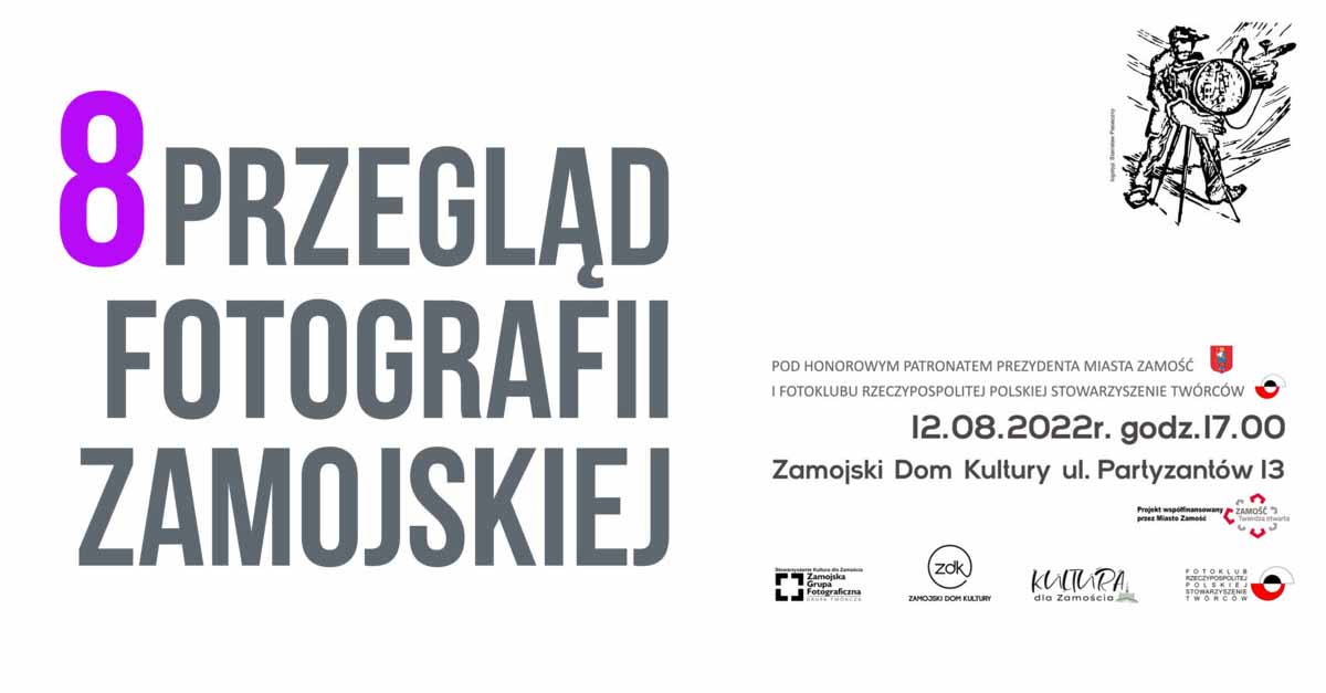 VIII Przegląd Fotografii Zamojskiej - wystawa fotografii Zamojski Dom Kultury Zamość