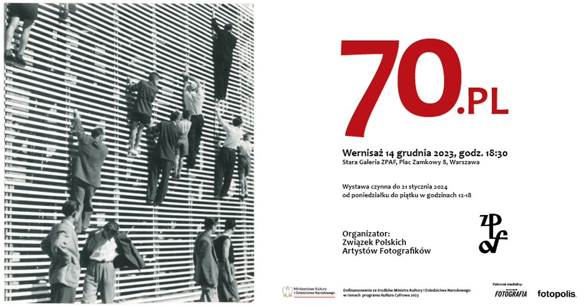 70.PL / siedemdziesiąte PL  - wystawa fotografii Stara Galeria ZPAF Warszawa