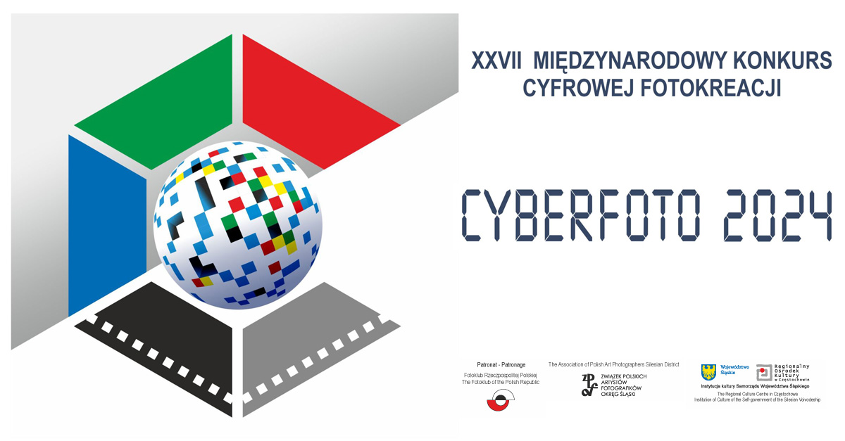 XXVII Międzynarodowy Konkurs Cyfrowej Fotokreacji, CYBERFOTO 2024, konkurs fotograficzny, Częstochowa
