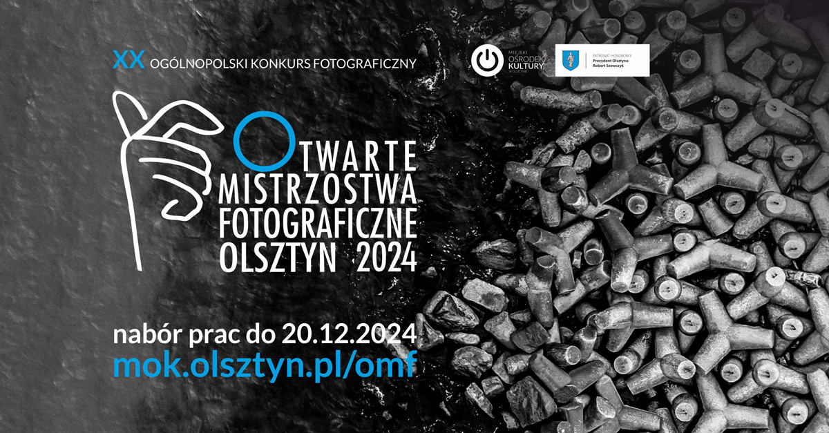 Otwarte Mistrzostwa Fotograficzne OMF 2024 - Konkurs fotograficzny Olsztyn