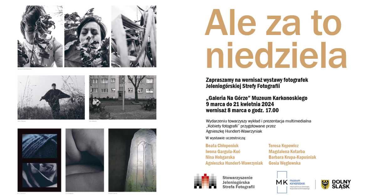 Tomasz Mielech - Proste fotografie - wystawa fotografii Galeria na Górze Muzeum Karkonoskie Jelenia Góra
