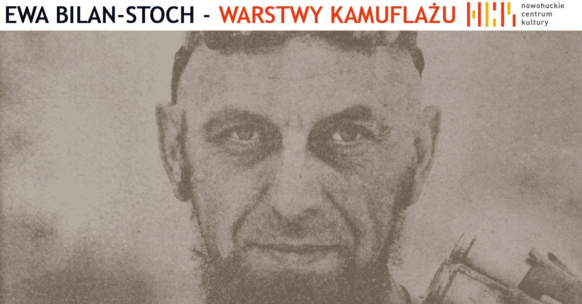 Ewa Bilan-Stoch - Warstwy kamuflażu - wystawa fotografii foyer Sceny NCK Nowohuckie Centrum Kultury Kraków
