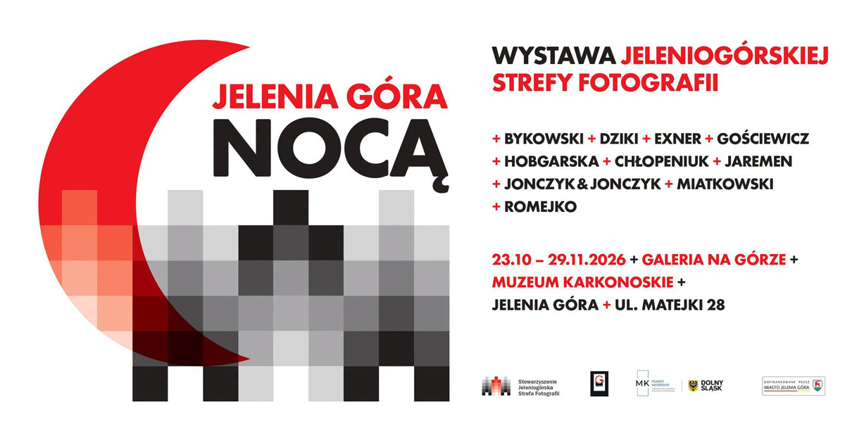 Jelenia Góra nocą - Jeleniogórska Strefa Fotografii - wystawa fotografii Muzeum Karkonoskie Jelenia Góra