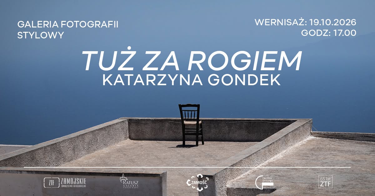 Z upływem czasu - wystawa fotografii Galerii Fotografii "Stylowy" Zamość
