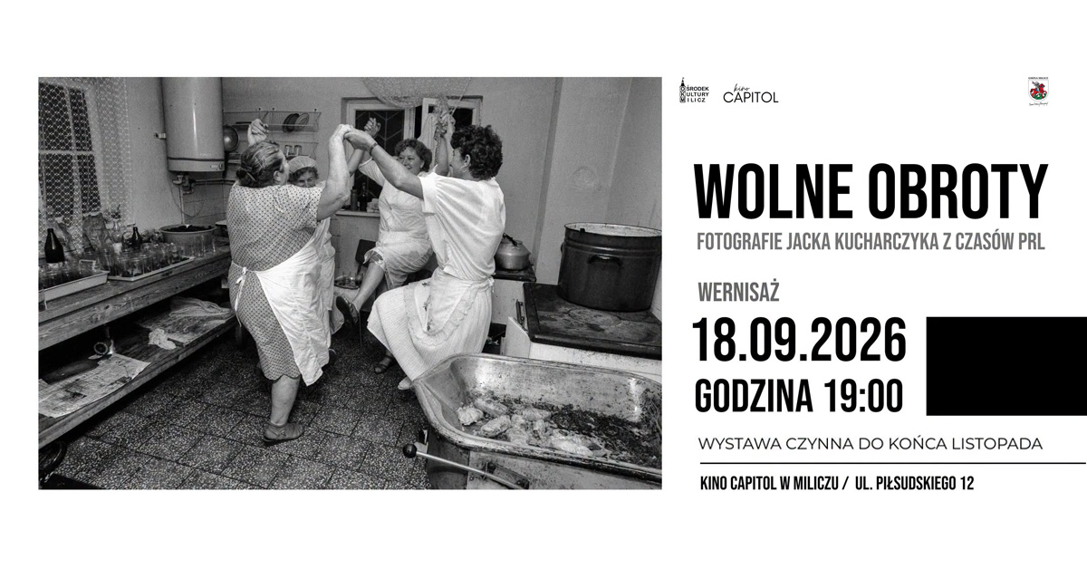Jacek Kucharczyk - Wolne obroty - wystawa fotografii Kino Capitol Milicz