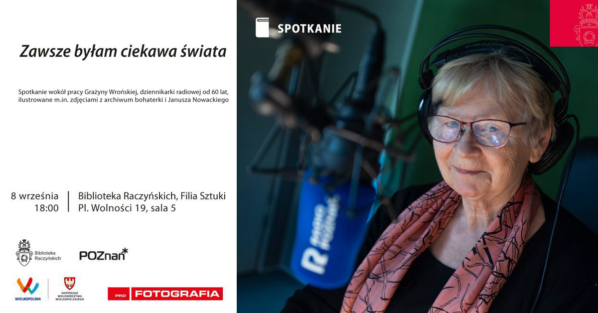 Grażyna Wrońska - Zawsze byłam ciekawa świata - spotkanie autorskie Biblioteka Raczyńskich Poznań