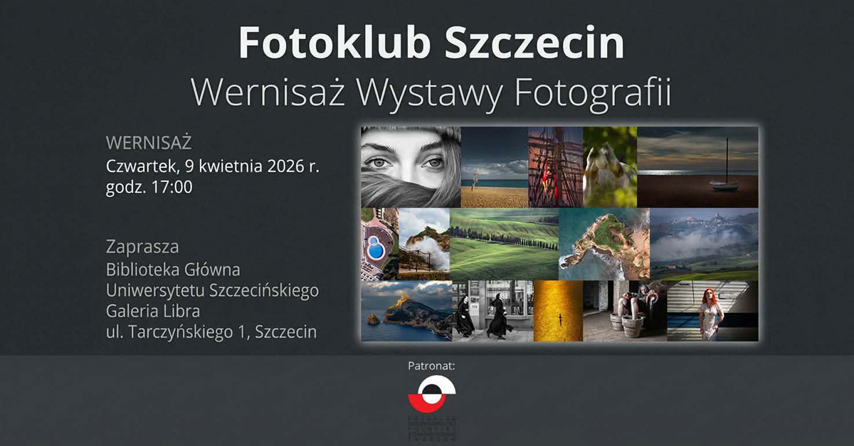 Fotoklub Szczecin - wystawa fotografii galeria Libra Biblioteka Główna Uniwersytetu Szczecinskiego Szczecin