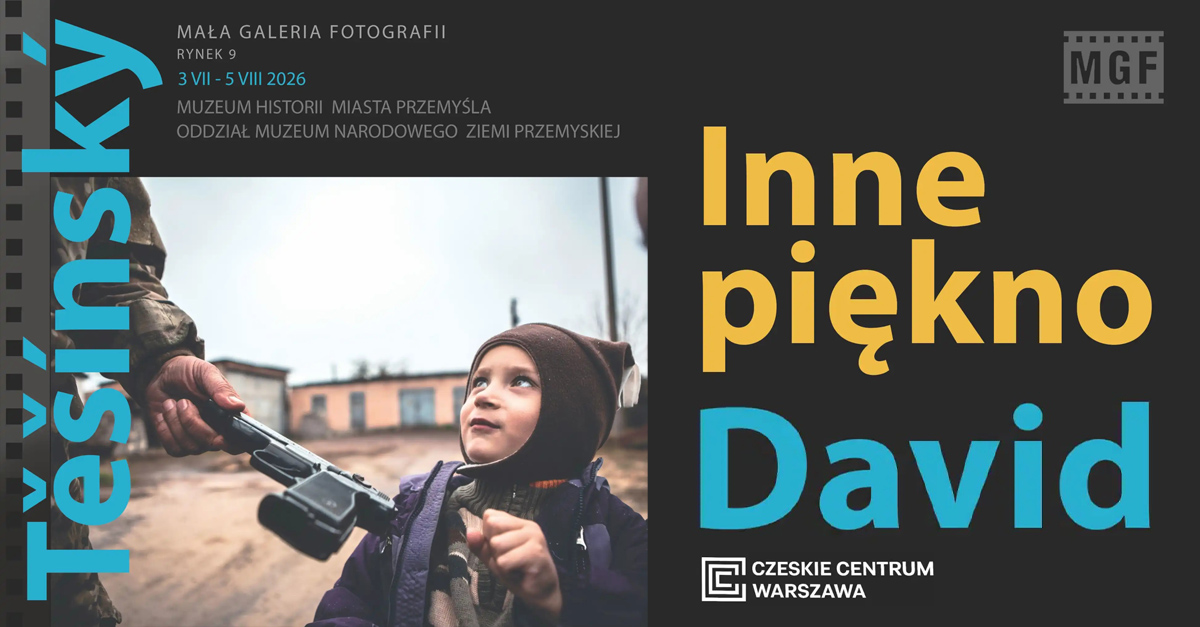 David Těšínský - Inne piękno - wystawa fotografii Mała Galeria Fotografii Przemyśl