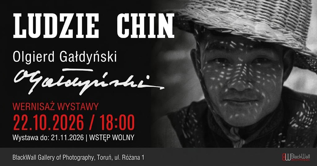 Olgierd Gałdyński - Ludzie Chin - wystawa fotografii BlackWall Gallery of Photography Toruń