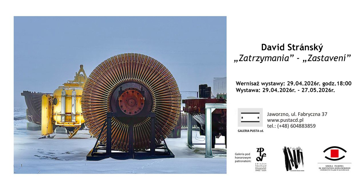 David Stránský - Zatrzymania - wystawa fotografii Galeria Pusta cd Jaworzno