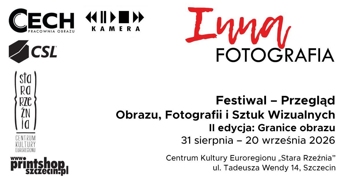 Inna Fotografia - Festiwal Przegląd Obrazu, Fotografii i Sztuk Wizualnych