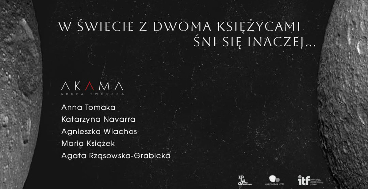 W świecie z dwoma księżycami śni się inaczej… - Grupa Twórcza AKAMA