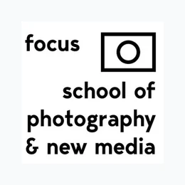FOCUS. School of art Photography, VIDEO & NEW TECHNOLOGIES