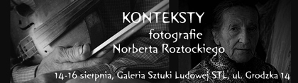 Norbert Roztocki - Konteksty